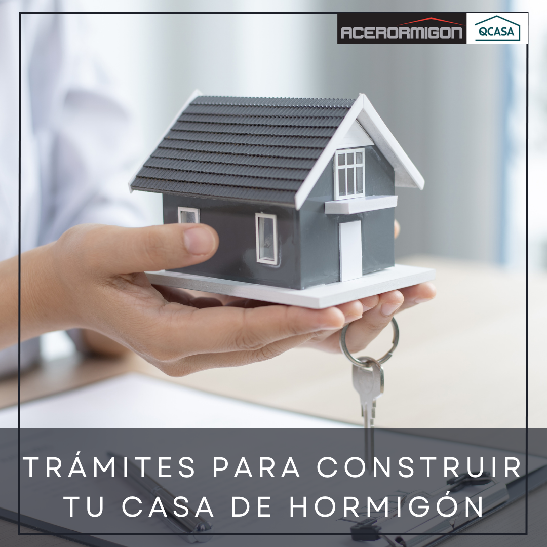 TRÁMITES PARA CONSTRUIR TU CASA DE HORMIGÓN