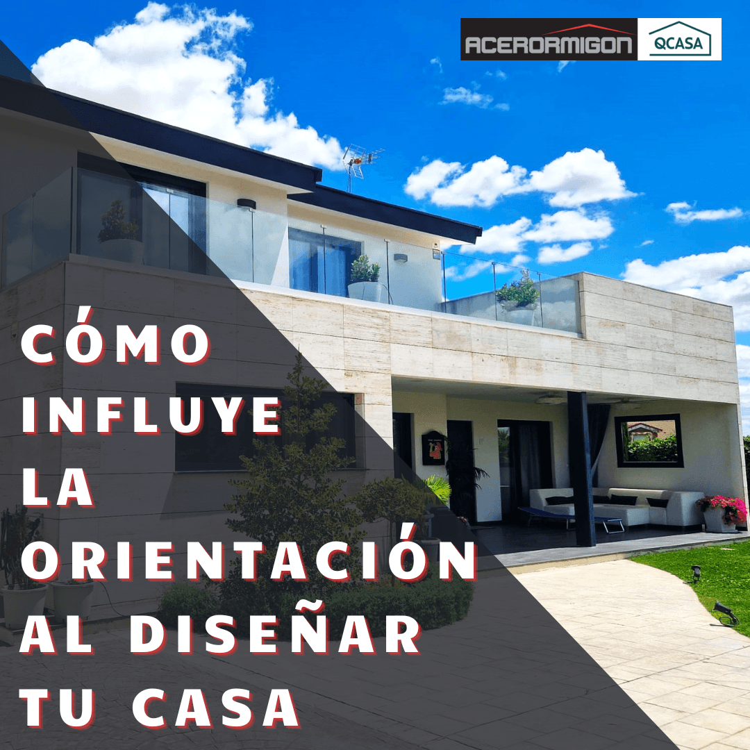 CÓMO INFLUYE LA ORIENTACIÓN AL DISEÑAR TU CASA