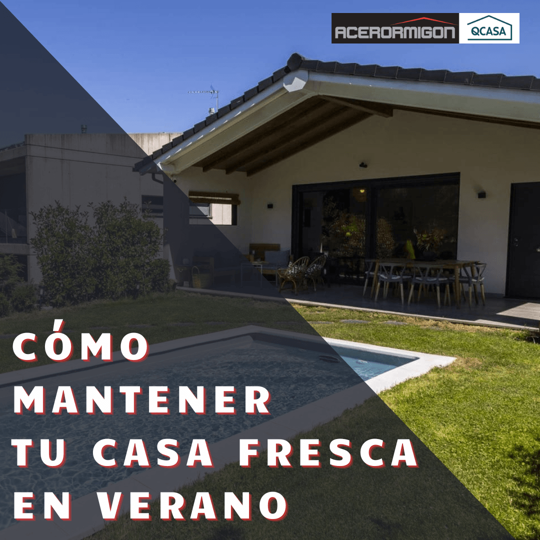CÓMO MANTENER TU CASA FRESCA EN VERANO 