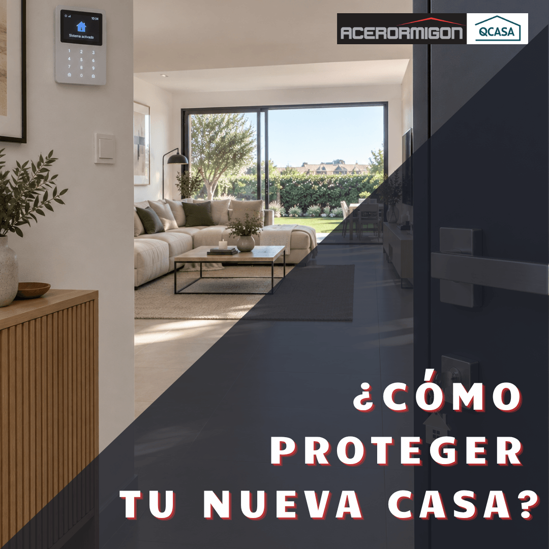 CÓMO PROTEGER TU NUEVA CASA